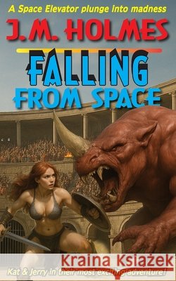 Falling From Space: A Kat & Jerry Mystery J. M. Holmes Francesco Lacerva Lee Zimmerman 9781956784183 Literati International