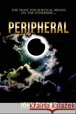 Peripheral John Ryland 9781956788426 World Castle Publishing