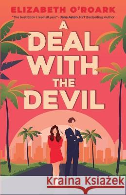 A Deal With the Devil Elizabeth O'Roark 9781956800074 Elizabeth O'Roark Books