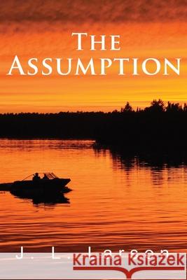 'The Assumption' J. L. Larson 9781956803884 Goldtouch Press, LLC