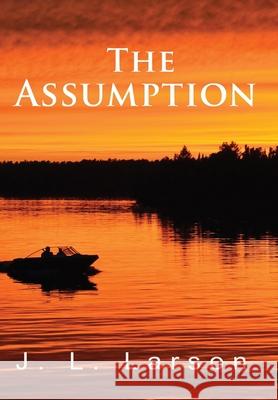 'The Assumption' J. L. Larson 9781956803891 Goldtouch Press, LLC