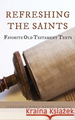 Refreshing the Saints Bill Bagents 9781956811674 Heritage Christian University