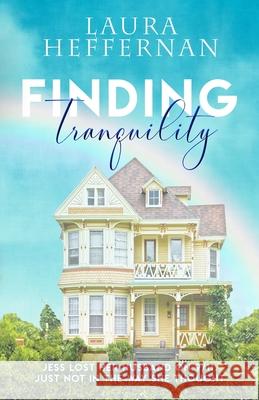 Finding Tranquility Laura Heffernan 9781956819182