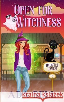 Open for Witchness Ada Bell 9781956819366 Empress Books