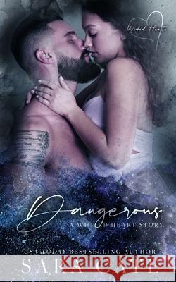 Dangerous Sara Cate 9781956830019 Sara Cate Books LLC