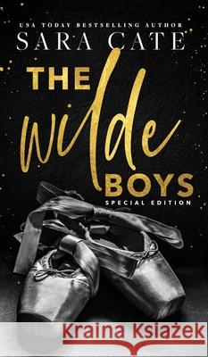 The Wilde Boys Sara Cate 9781956830156 Sara Cate Books LLC