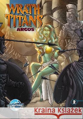 Wrath of the Titans: Argos #2 Chad Jones Marcelo Henrique Santana Darren G Davis 9781956841091 Tidalwave Productions