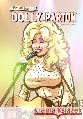 Female Force: Dolly Parton - The Graphic Novel Michael Frizell Ramon Salas 9781956841817