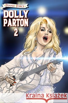 Female Force: Dolly Parton 2: The Sequel Michael Frizell Ramon Salas Joe Phillips 9781956841909 Tidalwave Productions