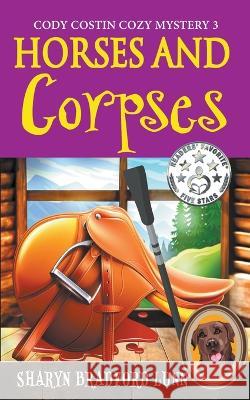 Horses and Corpses Sharyn Bradford Lunn   9781956856392 Thewordverve