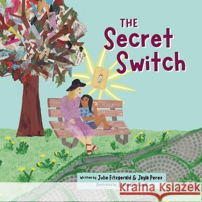 The Secret Switch Julie Fitzgerald Jayla Perez 9781956856866 Thewordverve