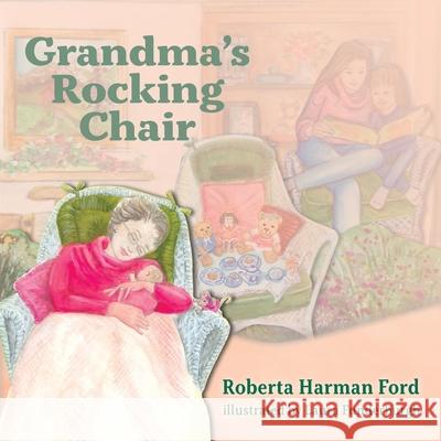 Grandma's Rocking Chair Roberta Harman Ford Laura Funderburgh 9781956862171 Milne Library