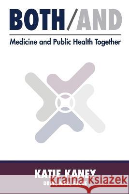 Both/And Katie Kaney 9781956867510 Kaney LLC