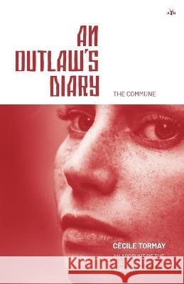 An Outlaw's Diary Cécile Tormay 9781956887280