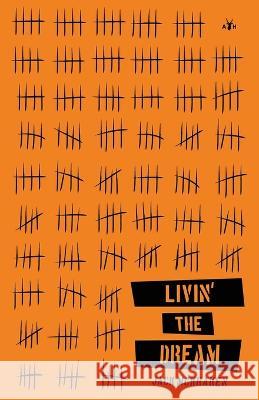 Livin' the Dream Jack McKraken   9781956887419 Antelope Hill Publishing