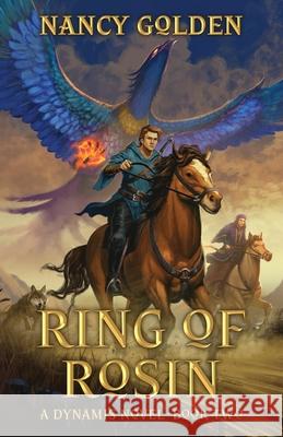 Ring of Rosin Nancy Golden 9781956891157 Golden Cross Ranch LLC
