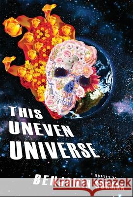 This Uneven Universe Benjamin Gorman 9781956892000 Not a Pipe Publishing