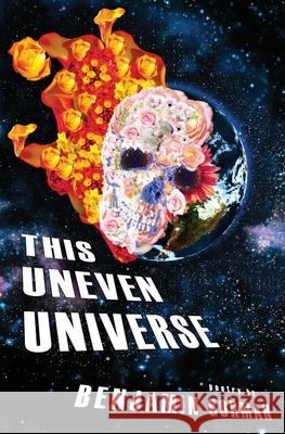 This Uneven Universe Benjamin Gorman 9781956892017 Not a Pipe Publishing