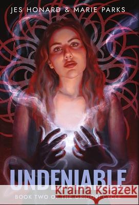 Undeniable: The Grigori Cycle, Book 2 Jes Honard Marie Parks 9781956892734 Not a Pipe Publishing