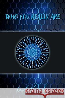 Who You Really Are Gail Alexander 9781956897777 Pen & Publish, LLC