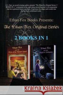 The Ethan Fox Original Series: 2 Books In 1 E. L. Seer 9781956905014 Ridge Publishing Group