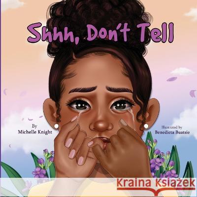 Shh, Don't Tell Michelle Knight   9781956911107 Black Moms Reality Book Case