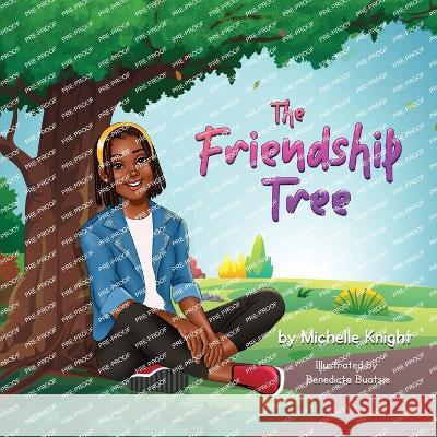The Friendship Tree Michelle Knight   9781956911183 Black Moms Reality Book Case