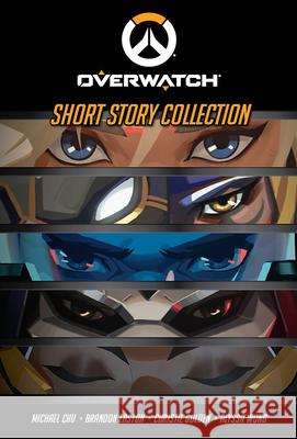 Overwatch: Short Story Collection Michael Chu Brandon Easton Christie Golden 9781956916010