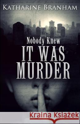 It Was Murder Katharine Branham 9781956925333