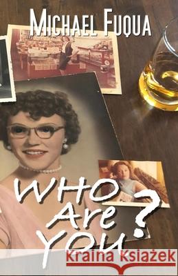 Who Are You? Michael Fuqua 9781956932270