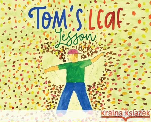 Tom's Leaf Lesson Charles Hill 9781956940169
