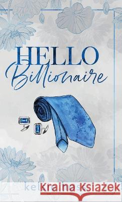 Hello Billionaire Kelsie Hoss   9781956948295 Curvy Girl Romance