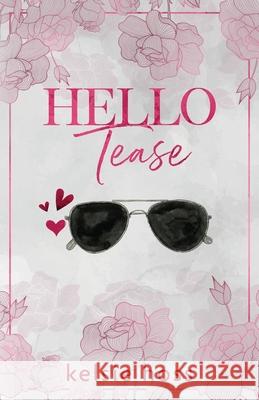 Hello Tease Kelsie Hoss 9781956948400 Curvy Girl Romance