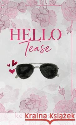 Hello Tease Kelsie Hoss 9781956948479 Curvy Girl Romance