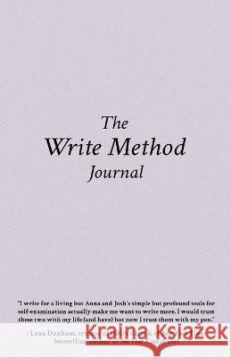 The Write Method Anna David Dr Josh Lichtman  9781956955309 Legacy Launch Pad Publishing