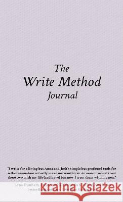 The Write Method Anna David Dr Josh Lichtman  9781956955378 Legacy Launch Pad Publishing