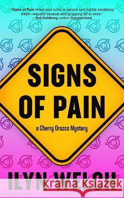 Signs of Pain Ilyn Welch   9781956957266 Shotgun Honey Books