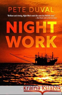 Night Work Pete Duval 9781956957723 Shotgun Honey Books