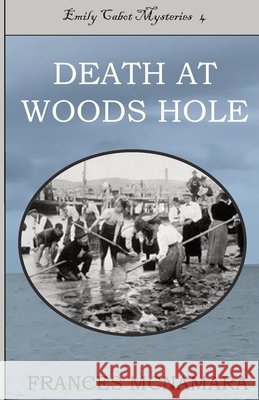 Death at Woods Hole McNamara, Frances 9781956978087