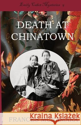 Death at Chinatown Frances McNamara 9781956978100