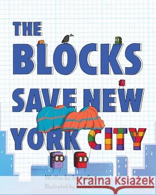 The Blocks Save New York City Javier Garay Keenan Hopson 9781956990034 Gil Harp Books