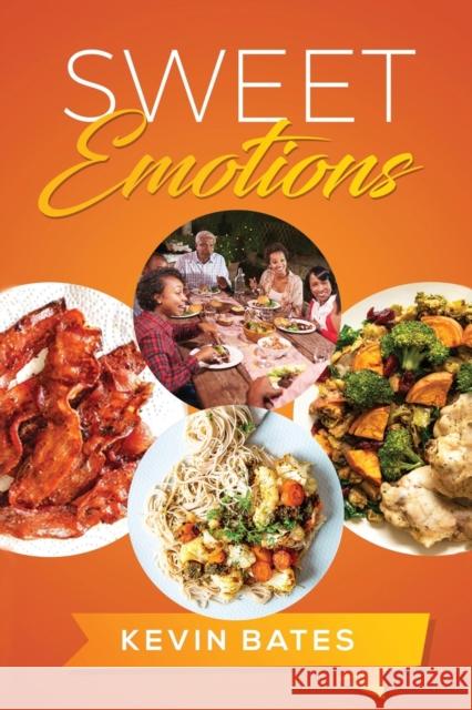 Sweet Emotions Kevin Bates Stephen Cole  9781956998689