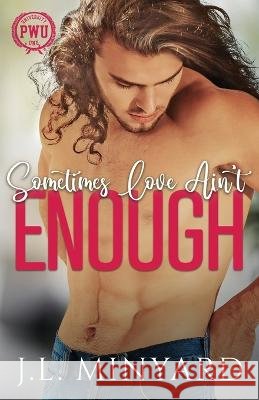 Sometimes Love Ain't Enough J L Minyard   9781957004020 Centurion Books