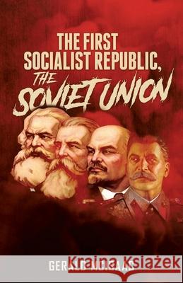 The First Socialist Republic, the Soviet Union Gerald McIsaac 9781957009001