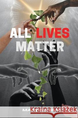 All Lives Matter Marvina Sims 9781957009391 Marvina Sims Books