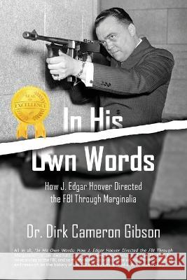 In His Own Words Dirk Cameron Gibson 9781957009650