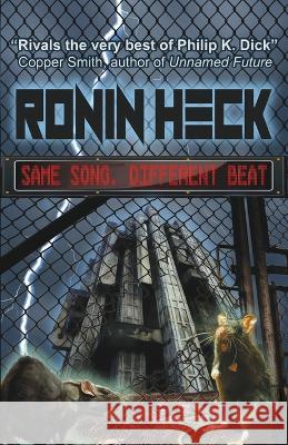 Same Song, Different Beat Ronin Heck 9781957034140