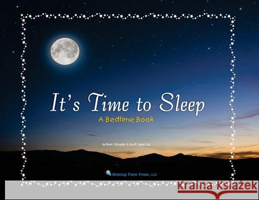 It's Time to Sleep: A Bedtime Book Kevin Brougher Lisa M. Sant 9781957035055