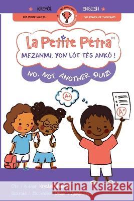 Mezanmi, yon lòt tès ankò!: No, Not Another Quiz! Armand Kanzki, Krystel 9781957074535 Xponential Learning Inc