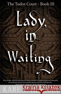 Lady, in Waiting Karen Heenan 9781957081052 Karen Heenan